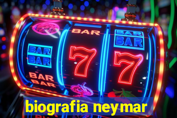 biografia neymar